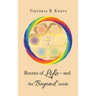 Rooms of Life - and the Beyond Inside