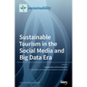 Sustainable Tourism in the Social Media and Big Data Era