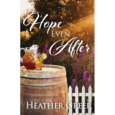 Hope Even After: A Story of Addiction, Healing, and Hope