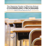 The Essential Guide to Effective School Counseling Programs