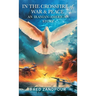 In the Crossfire of War & Peace: An Iranian American Story