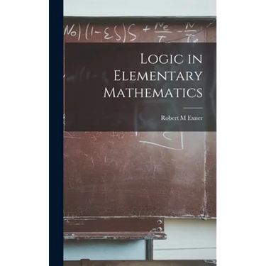 Logic in Elementary Mathematics