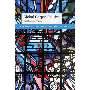 Global Corpse Politics