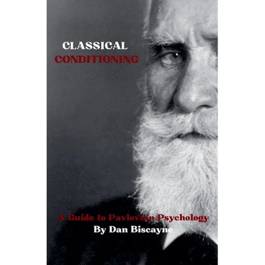 Classical Conditioning: A Guide to Pavlovian Psychology