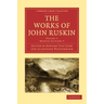 The Works of John Ruskin