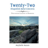 Twenty-Two Disquieted Moral Concerns: Discussions Leading to Remedies