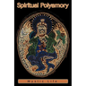 Spiritual Polyamory