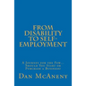 From Disability to Self-Employment: A Journey for the Few... Should You Start or Purchase a Business?