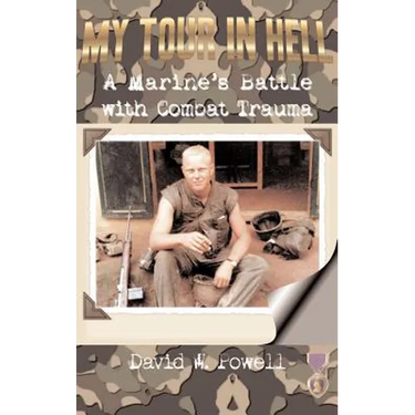 My Tour in Hell: A Marine's Battle with Combat Trauma
