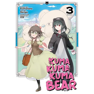 Kuma Kuma Kuma Bear (Manga) Vol. 3