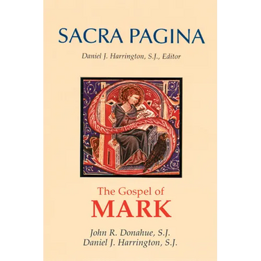 Sacra Pagina: The Gospel of Mark