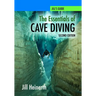 The Essentials of Cave Diving - Second Edition (Black and White)