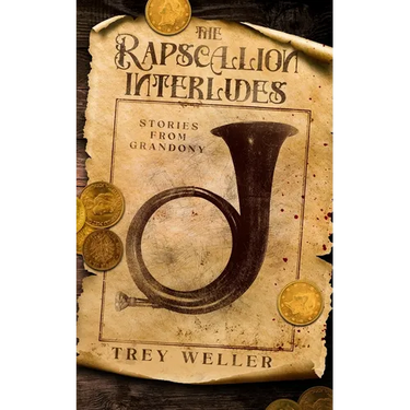 The Rapscallion Interludes: Stories from Grandony