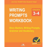 Writing Prompts - Grades 3-4: Story Starters, Writing Prompts, Grammar and Vocabulary