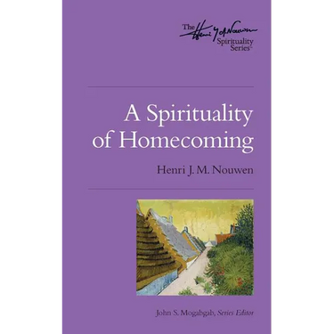A Spirituality of Homecoming