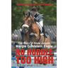 No Hurdle Too High: The Story of Show Jumper Margie Goldstein Engle