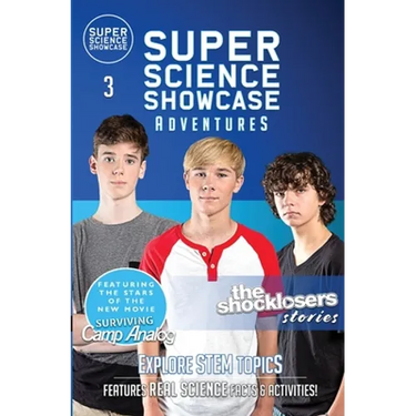 The Shocklosers Stories: The Shocklosers (Super Science Showcase Adventures #3): The Shocklosers (Super Science Showcase)