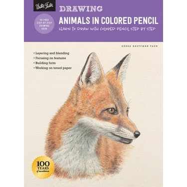 Drawing: Animals in Colored Pencil: Learn to Draw with Colored Pencil Step by Step