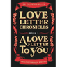 Love Letter Chronicles Book 3- A Love Letter to You