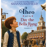 Theo and the Day the Bells Rang