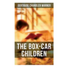 The Box-Car Children: Warmhearted Family Classic