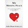 My Missing Peace: What I Learned While Bedridden For Over 1,460 Days