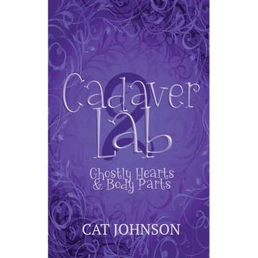 Cadaver Lab 2: Ghostly Hearts & Body Parts