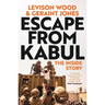 Escape from Kabul: The Inside Story