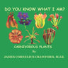 Do You Know What I Am?: Carnivorous Plants