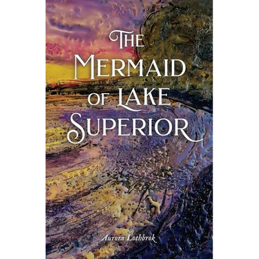 The Mermaid of Lake Superior