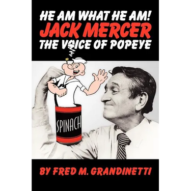 Jack Mercer, the Voice of Popeye