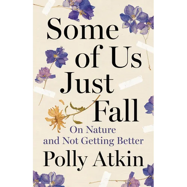Some of Us Just Fall: On Nature and Not Getting Better