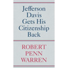 Jefferson Davis Gets His Citizenship Back