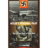 Hitler's Personal Pilot: The Life and Times of Hans Baur