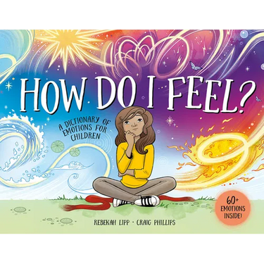 How Do I Feel?: A Dictionary of Emotions for Children