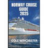 Norway Cruise Guide 2025