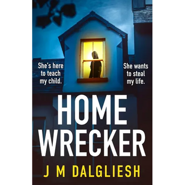 Homewrecker: An Utterly Gripping Psychological Thriller with a Gasp Out-Loud Twist