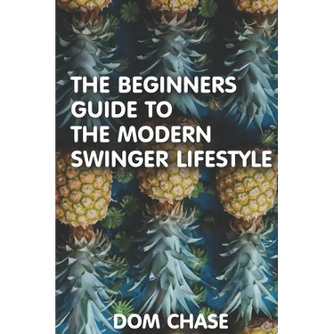 The Beginners Guide to the Swinger Lifestyle