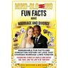 Remarkable Fun Facts and Forgotten History of Love That Changed Marriage Laws Forever: Fascinating Stories of Couples Who Defied Age, Race, and the La