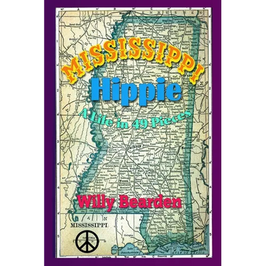 Mississippi Hippie: A Life in 49 Pieces