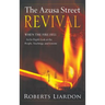 Azusa Street Revival: When the Fire Fell-An In-Depth Look at the People, Teachings, and Lessons