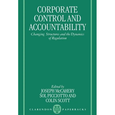 Corporate Control and Accountability: Changing Structures and Dynamics of Regulation