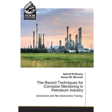 The Recent Techniques for Corrosion Monitoring in Petroleum Industry