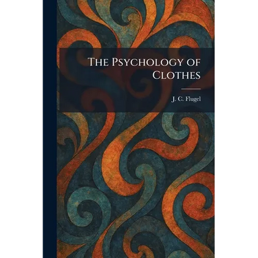 The Psychology of Clothes