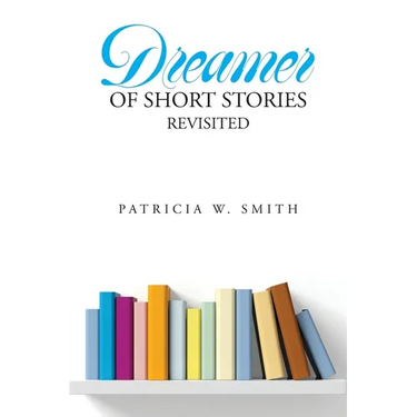 Dreamer of Short Stories Revisited