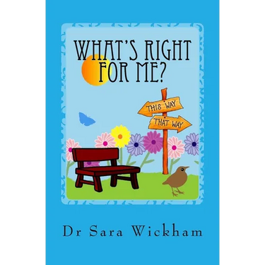 What's Right For Me?: Making decisions in pregnancy and childbirth