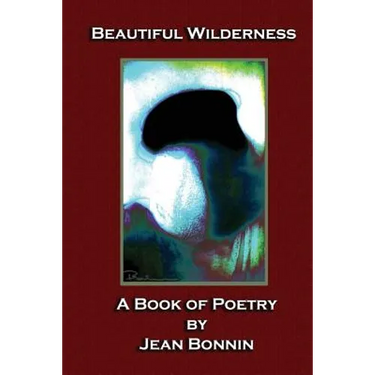 Beautiful Wilderness: A Poetry Book
