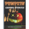Pumpkin Carving Stencils: 50 Fun Stencils For All Ages and Skills (Halloween Crafts)
