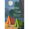 Campfire Tales: A Collection of Scary Short Stories