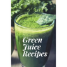 Green Juice Recipes: Juicing Recipes, Juicing Recipes For Weight loss, Juice Cleanse Recipes, Healthy Juice Recipes, Green Juice Cleanse, C